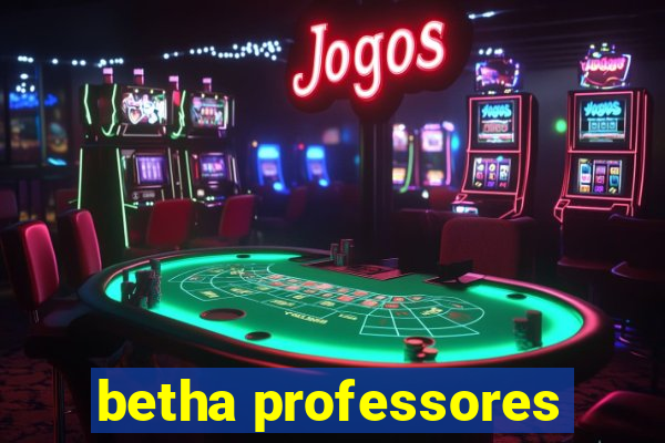 betha professores